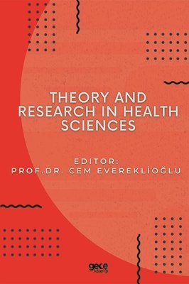 Theory and Research in Health Sciences | Gece Kitaplığı