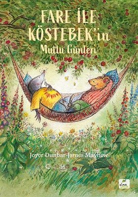 Fare ile Köstebekin Mutlu Günleri | Elma Yayınevi