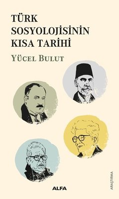 Türk Sosyolojisinin Kısa Tarihi | Alfa Yayınları