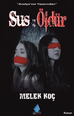 Sus ya da Öldür | Göl Kitap