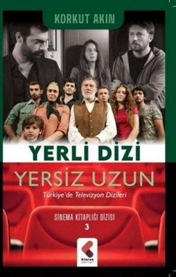 Yerli Dizi Yersiz Uzun - Sinema Kitaplığı Dizisi 3 | Klaros Yayınları
