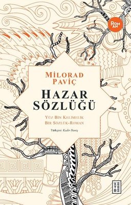 Hazar Sözlüğü: Yüz Bin Kelimelik Bir Sözlük - Roman | Ketebe Yayınları