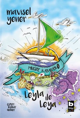 Mucize Kasabası 1 - Leyla ile Leya | Bilgi Yayınevi