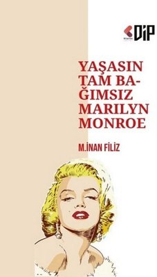Yaşasın Tam Bağımsız Marilyn Monroe | Klaros Yayınları