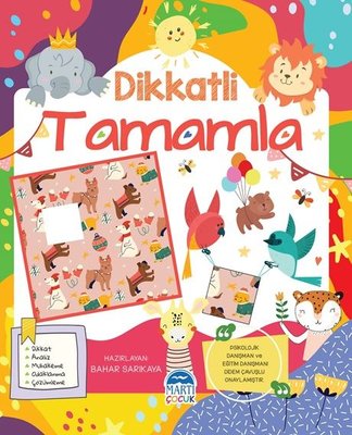 Dikkatli Tamamla - Etkinlik Kitabı | Martı Yayınları