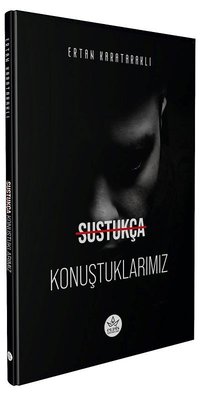 Sustukça Konuştuklarımız | Elpis Yayınları