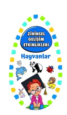 Zihinsel Gelişim Etkinlikleri - Hayvanlar | Martı Yayınları