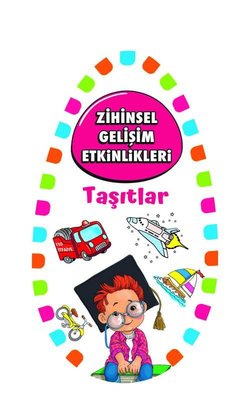 Zihinsel Gelişim Etkinlikleri - Taşıtlar | Martı Yayınları