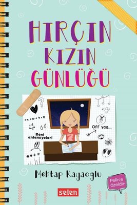Hırçın Kızın Günlüğü | Selen