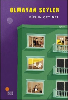 Olmayan Şeyler - Öyküler | Günışığı Yayınları