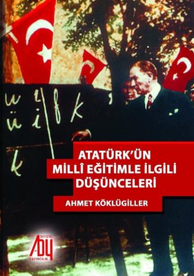 Atatürkün Milli Eğitile İlgili Düşünceleri | Baygenç Yayıncılık