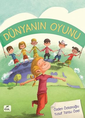 Dünyanın Oyunu | Elma Yayınevi
