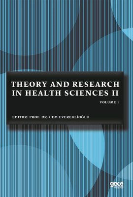 Theory and Research in Health Sciences 2 - Volume 1 | Gece Kitaplığı