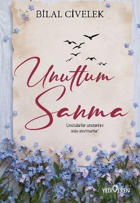 Unuttum Sanma | Yediveren Yayınları