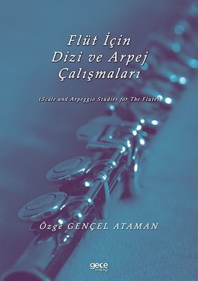 Flüt için Dizi ve Arpej Çalışmaları | Gece Kitaplığı