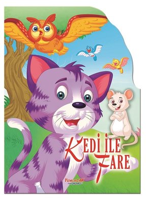 Kedi ile Fare - Şekilli Kitaplar | Yumurcak Yayınları