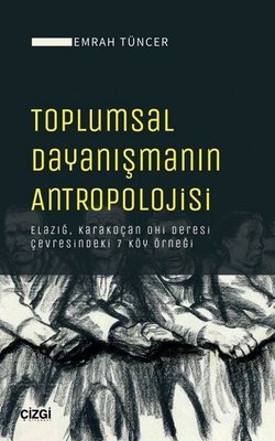 Toplumsal Dayanışmanın Antropolojisi | Çizgi Kitapevi