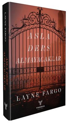 Asla Ders Almayacaklar | Theseus Yayınevi