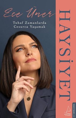 Haysiyet - Tuhaf Zamanlarda Cesurca Yaşamak | Destek Yayınları