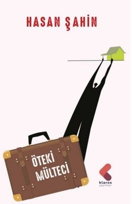 Öteki Mülteci | Klaros Yayınları