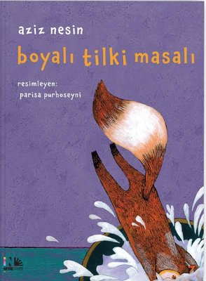 Boyalı Tilki Masalı | Nesin Yayınevi