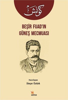 Beşir Fuadın Güneş Mecmuası | Kriter
