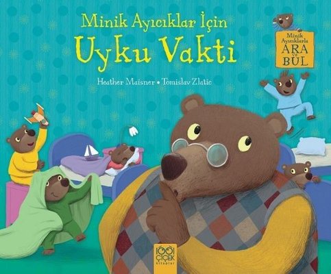 Minik Ayıcıklar İçin Uyku Vakti - Minik Ayıcıklarla Ara ve Bul | 1001 Çiçek