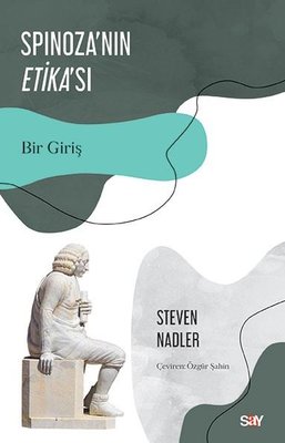 Spinoza'nın Etika'sı - Bir Giriş | Say Yayınları