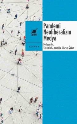 Pandemi Neoliberalizm Medya | Ayrıntı Yayınları