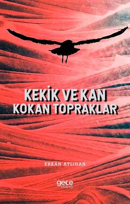 Kekik ve Kan Kokan Topraklar | Gece Kitaplığı