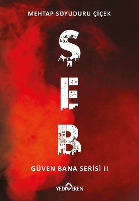 Şeb - Güven Bana Serisi 2 | Yediveren Yayınları