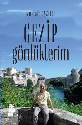Gezip Gördüklerim | Edebiyatist Yayınları