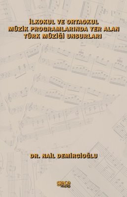 İlkokul ve Ortaokul Müzik Programlarında Yer Alan Türk Müziği Unsurları | Gece Kitaplığı