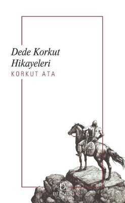 Dede Korkut Hikayeleri | Dekalog Yayınları