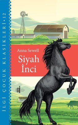 Siyah İnci - İlgi Çocuk Klasikleri 12 | İlgi Kültür Yayınları