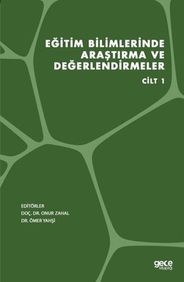 Eğitim Bilimlerinde Araştırma ve Değerlendirmeler - Cilt 1 | Gece Kitaplığı