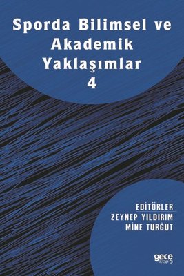 Sporda Bilimsel ve Akademik Yaklaşımlar 4 | Gece Kitaplığı