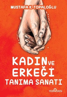 Kadın ve Erkeği Tanıma Sanatı | Yediveren Yayınları