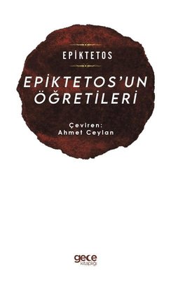 Epiktetos'un Öğretileri | Gece Kitaplığı