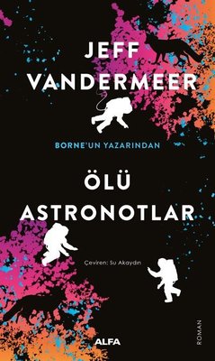 Ölü Astronotlar | Alfa Yayınları