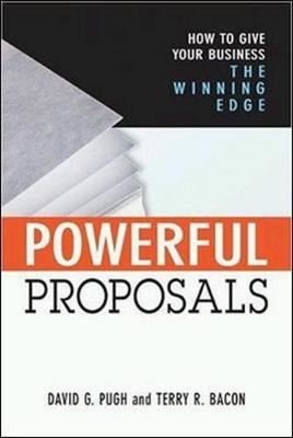 Powerful Proposals: How to Give Your Business the Winning Edge | AMACOM