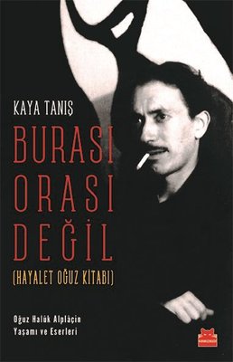 Burası Orası Değil - Hayalet Oğuz Kitabı | Kırmızı Kedi