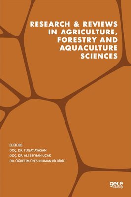 Research and Reviews in Agriculture Forestry and Aquaculture Sciences | Gece Kitaplığı
