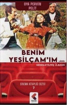 Benim Yeşilçam'ım - Sinema Kitaplığı Dizisi 7 | Klaros Yayınları