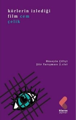 Körlerin İzlediği Film | Klaros Yayınları