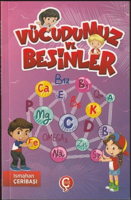 Vücudumuz ve Besinler | Çeri Yayınları