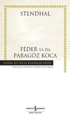 Feder ya da Paragöz Koca - Hasan Ali Yücel Klasikler | İş Bankası Kültür Yayınları