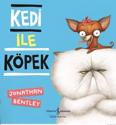Kedi ile Köpek | İş Bankası Kültür Yayınları