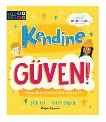 Kendine Güven! - Akıllı Başlıklar | Doğan ve Egmont Yayıncılık