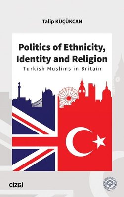 Politics of Ethnicity Identity and Religion | Çizgi Kitapevi